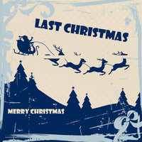 Last Christmas